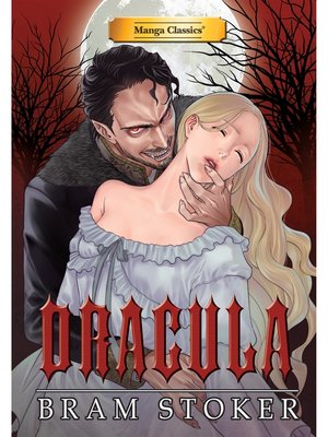 cover image of Manga Classics: Dracula: (one-shot)